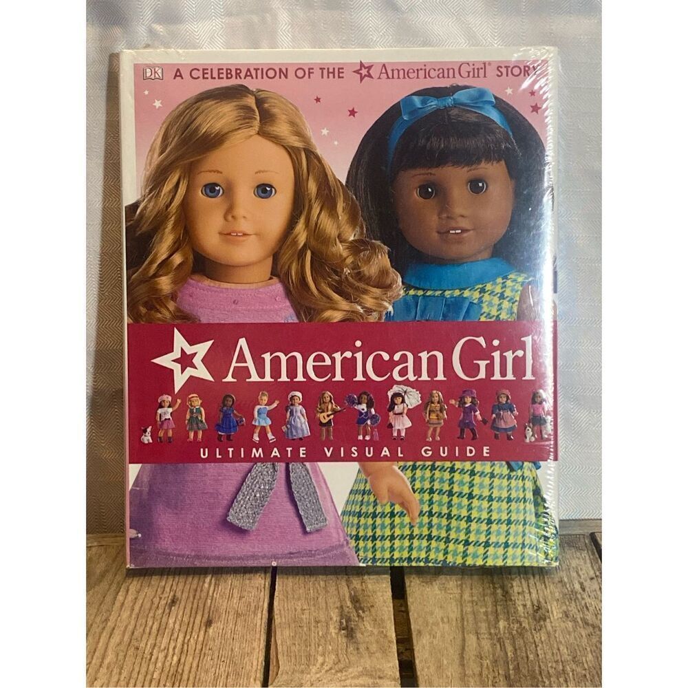 American Girl Ultimate Visual Guide Book DK Publishing 2016 A Celebration Story